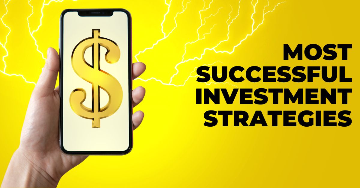 Most successful investment strategies